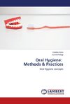 Oral Hygiene: Methods & Practices