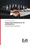 Democrazia deliberativa e/o partecipativa