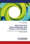 Administrative Decentralization and People's Participation