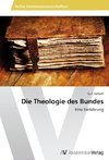 Die Theologie des Bundes