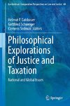 Philosophical Explorations of Justice and Taxation