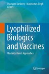 Lyophilized Biologics and Vaccines