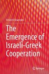 The Emergence of Israeli-Greek Cooperation