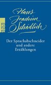 Schädlich, H: Sprachabschneider u. a. Erzählungen