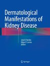 Dermatological Manifestations of Kidney Disease