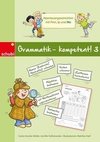 Grammatik - kompetent! 3