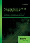 Prozessintegration mit SAP XI 3.0 in der Engergiewirtschaft: Analyse und Bewertung von SAP XI 3.0 anhand des Lieferantenwechselprozess