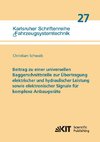 Beitrag zu einer universellen Baggerschnittstelle zur Übertragung elektrischer und hydraulischer Leistung sowie elektronischer Signale für komplexe Anbaugeräte