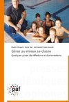 Gérer au mieux sa classe