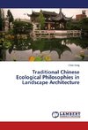 Traditional Chinese Ecological Philosophies in Landscape Architecture