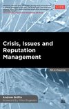 Crisis, Issues and Reputation Management