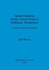 Spatial Patterning among Animal Bones in Settlement Archaeology