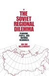 Dellenbrant, J: The Soviet Regional Dilemma