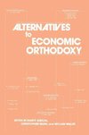 Albelda, R: Alternatives to Economic Orthodoxy: Reader in Po