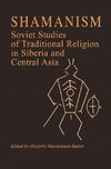 Balzer, M: Shamanism: Soviet Studies of Traditional Religion