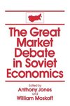 Jones, D: The Great Market Debate in Soviet Economics: An An