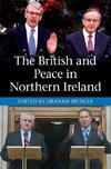 Spencer, G: British and Peace in Northern Ireland