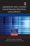 Sotarauta, M: Leadership and Change in Sustainable Regional