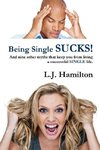 Being Single SUCKS!