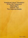 Analytical-Literal Translation of the Old Testament (Septuagint) - Volume Two - The Historical Books