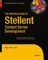 The Definitive Guide to Stellent Content Server Development