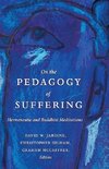 On the Pedagogy of Suffering