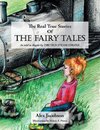 The Real True Stories of the Fairy Tales