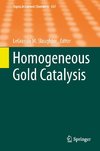 Homogeneous Gold Catalysis