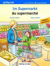 Im Supermarkt. Kinderbuch Deutsch-Französisch