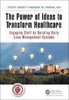 Hoeft, S: Power of Ideas to Transform Healthcare