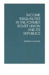 Flakierski, H: Income Inequalities in the Former Soviet Unio