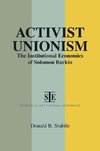 Stabile, D: Activist Unionism: Institutional Economics of So