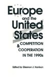 Harrison, G: Europe and the United States: Competition and C