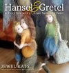 Hansel and Gretel