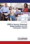 CRM in Service Oriented Organizations in the European Union