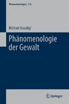 Phänomenologie der Gewalt