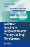 Molecular Imaging for Integrated Medical Therapy and Drug Development