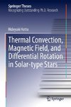 Thermal Convection, Magnetic Field, and Differential Rotation in Solar-type Stars