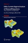 Eddy Current Approximation of Maxwell Equations