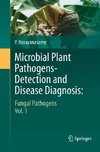 Microbial Plant Pathogens-Detection and Disease Diagnosis: