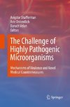 The Challenge of Highly Pathogenic Microorganisms