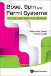 Willi-hans, S:  Bose, Spin And Fermi Systems: Problems And S