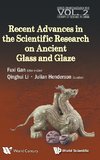 Recent Advances in the Scientific Research on Ancient Glass and Glaze