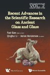 Recent Advances in the Scientific Research on Ancient Glass and Glaze