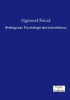 Beiträge zur Psychologie des Liebeslebens