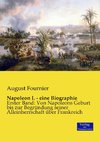 Napoleon I. - eine Biographie