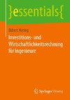 Investitions- und Wirtschaftlichkeitsrechnung für Ingenieure