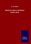 Goethes Leben und Werke