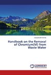 Handbook on the Removal of Chromium(VI) from Waste Water