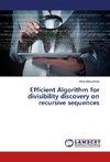 Efficient Algorithm for divisibility discovery on recursive sequences